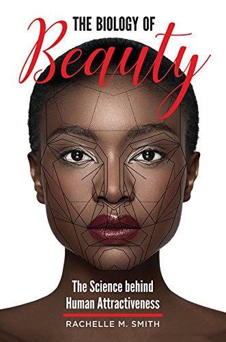 The Biology of Beauty: The Science behind Human Attractiveness