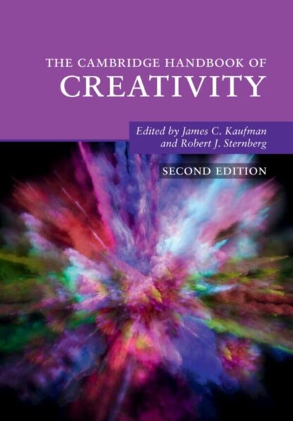 The Cambridge Handbook of Creativity (2nd Edition)