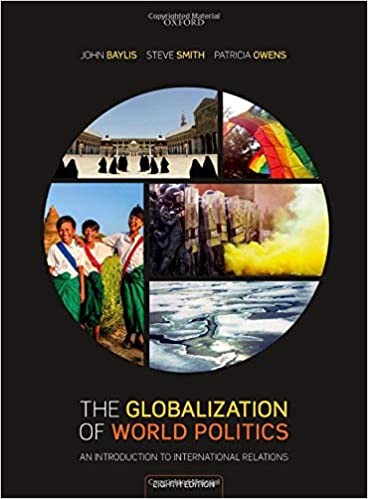 The Globalization of World Politics: An Introduction to International Relations (8th Edition)