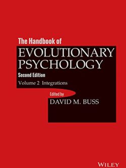 The Handbook of Evolutionary Psychology, Volume 2: Integrations (2nd Edition)