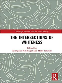 The Intersections of Whiteness