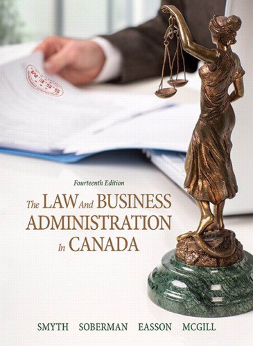 The Law and Business Administration in Canada (14th Edition)