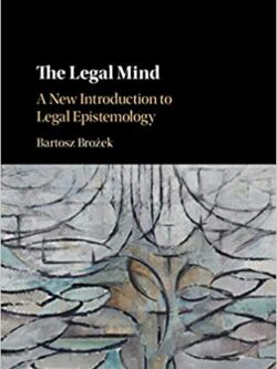 The Legal Mind: A New Introduction to Legal Epistemology