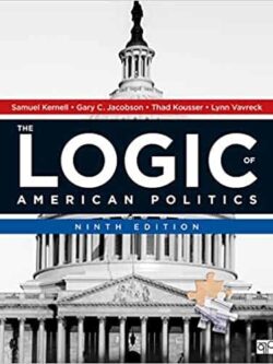 The Logic of American Politics (9th Edition)