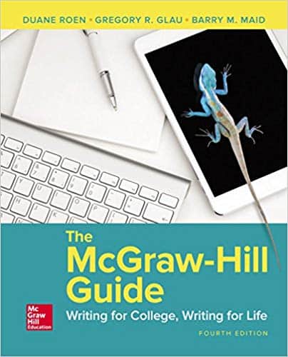 The McGraw-Hill Guide: Writing for College Writing for Life (4th Edition)