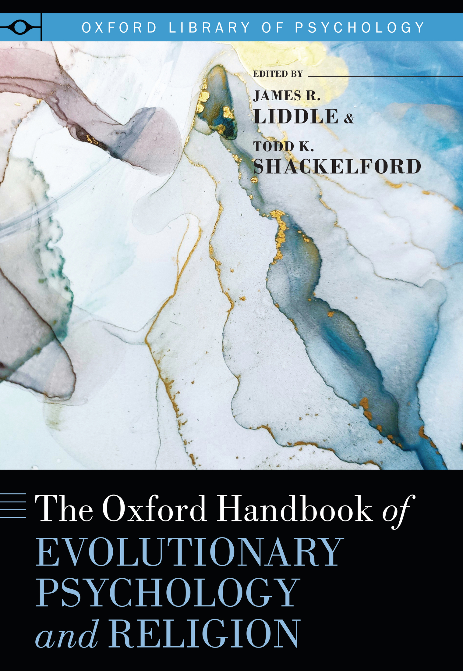 The Oxford Handbook of Evolutionary Psychology and Religion