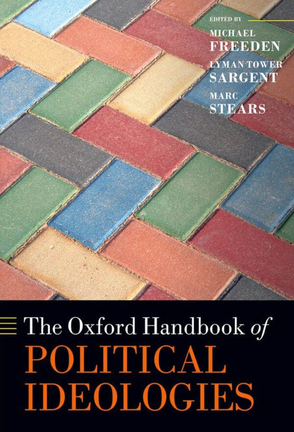 The Oxford Handbook of Political Ideologies (Reprint Edition)