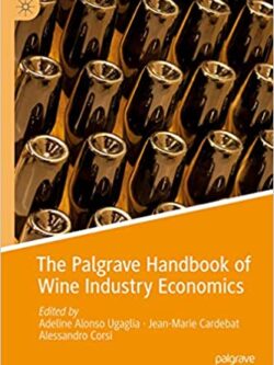 The Palgrave Handbook of Wine Industry Economics