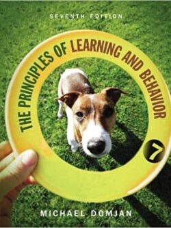 The Principles of Learning and Behavior (7th Edition)