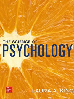 The Science of Psychology: An Appreciative View (4th Edition) – Laura King