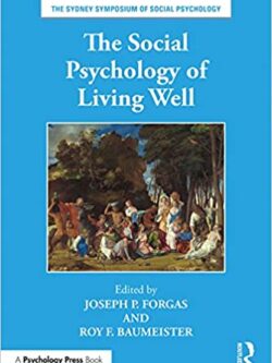 The Social Psychology of Living Well