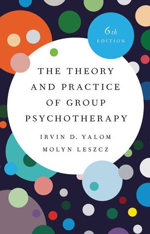 The Theory and Practice of Group Psychotherapy 6th Edition Irvin D. Yalom, ISBN-13: 978-1541617575