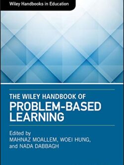 The Wiley Handbook of Problem-Based Learning