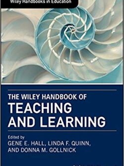 The Wiley Handbook of Teaching and Learning