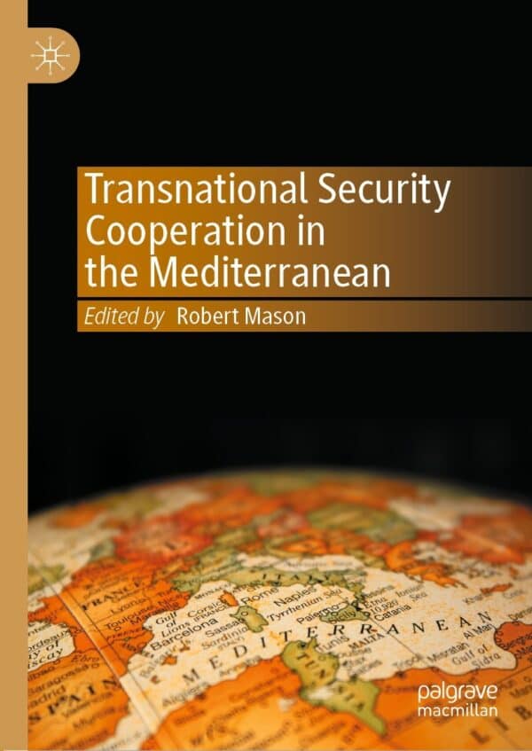 Transnational Security Cooperation in the Mediterranean