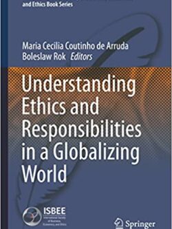 Understanding Ethics and Responsibilities in a Globalizing World