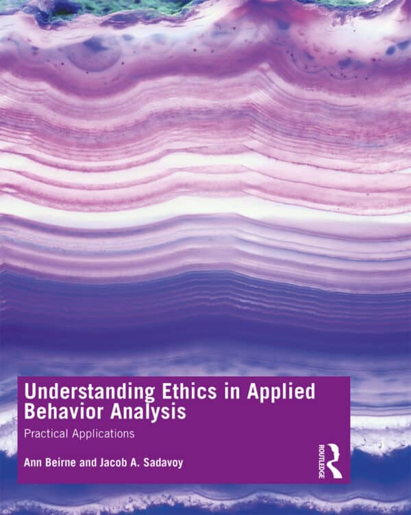 Understanding Ethics in Applied Behavior Analysis: Practical Applications