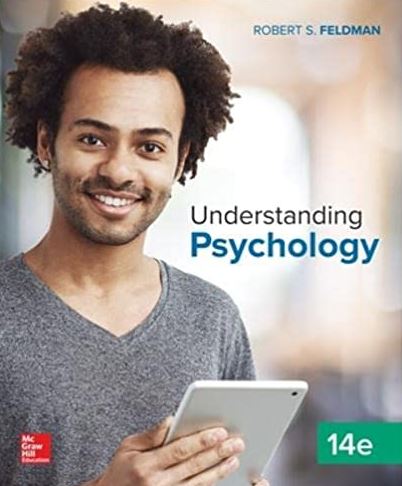 Understanding Psychology 14th Edition Robert Feldman, ISBN-13: 978-1260194524