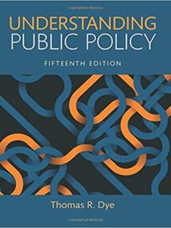 Understanding Public Policy (15th Edition)