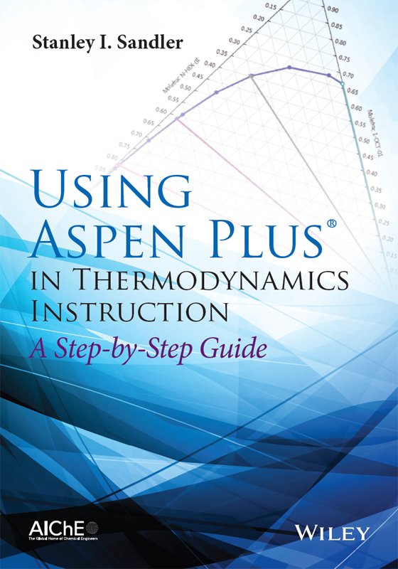 Using Aspen Plus in Thermodynamics Instruction: A Step-by-Step Guide