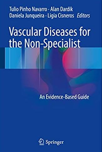 Vascular Diseases for the Non-Specialist: An Evidence-Based Guide, ISBN-13: 978-3319460574