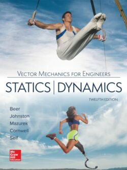 Vector Mechanics for Engineers: Statics and Dynamics (12th Edition)