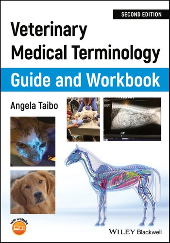 Veterinary Medical Terminology Guide and Workbook (2nd Edition)