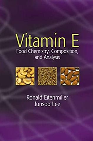 Vitamin E: Food Chemistry, Composition, and Analysis Ronald R. Eitenmiller, ISBN-13: 978-0824759773