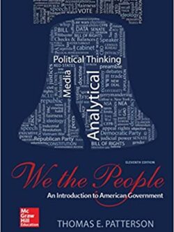 We The People: An Introduction to American Government (11th Edition)