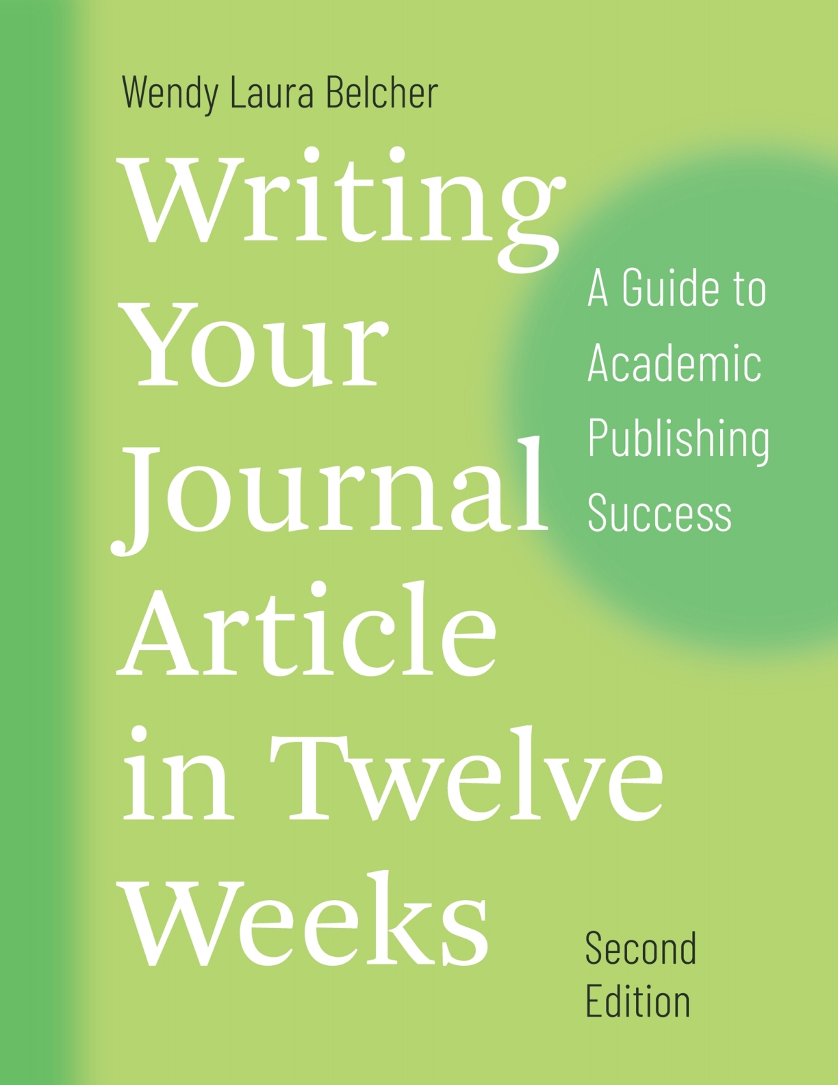 Writing Your Journal Article in Twelve Weeks (2nd Edition)