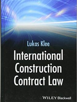 International Construction Contract Law 1st Edition