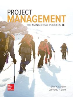 Project Management: The Managerial Process (7th Edition)