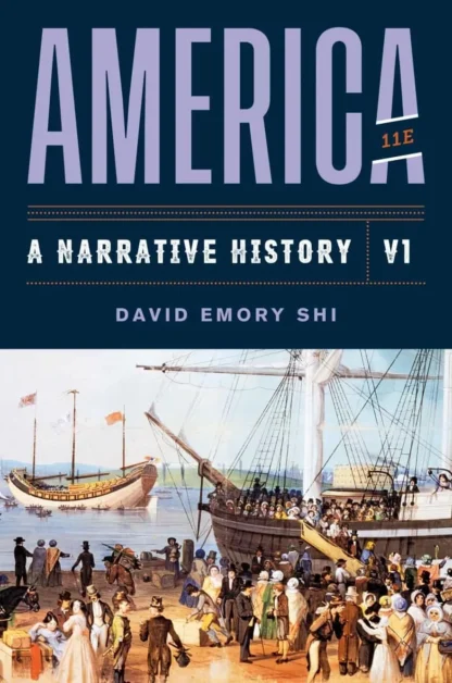 America: A Narrative History – Volume 1 (11th Edition)