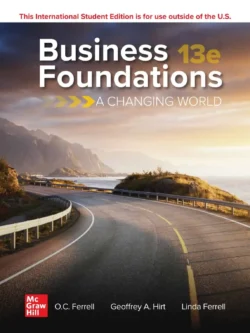 Business Foundations: A Changing World (13th Edition) 