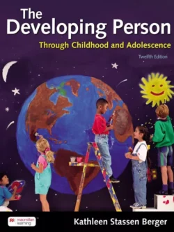 Developing Person Through Childhood and Adolescence (12th Edition) 