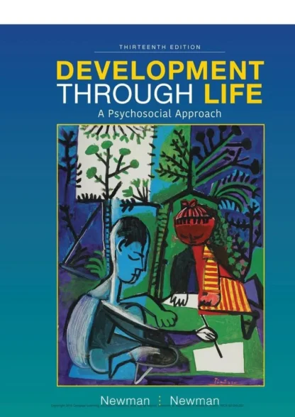 Development Through Life: A Psychosocial Approach (13th Edition)