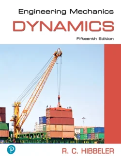 Engineering Mechanics: Dynamics (15th Edition) 