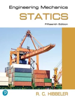 Engineering Mechanics: Statics (15th Edition) 
