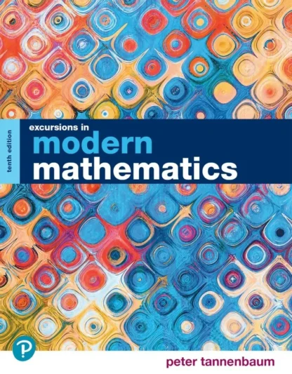 Excursions in Modern Mathematics (10th Edition)