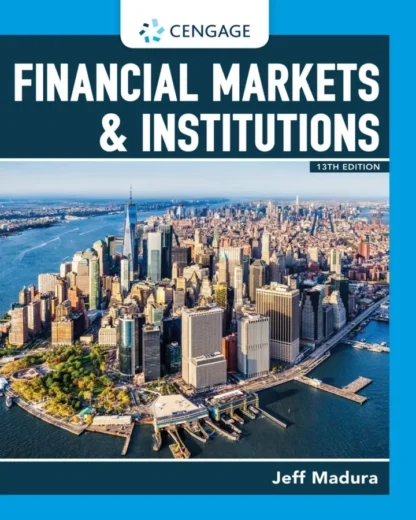 Financial Markets and Institutions (13th Edition) – Madura