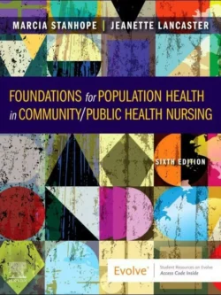 Foundations for Population Health in Community/Public Health Nursing (6th Edition) 