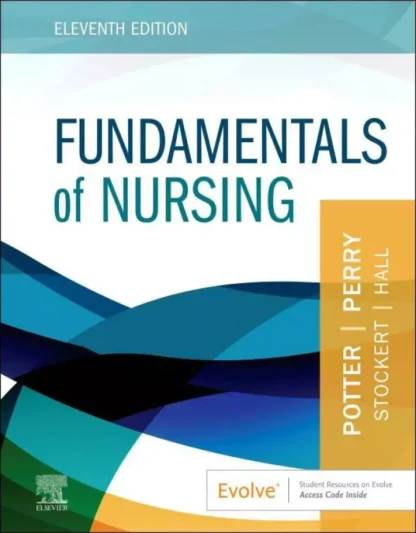 Fundamentals of Nursing (11th Edition)