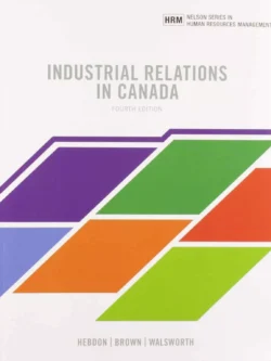 Industrial Relations in Canada (4th Edition) 