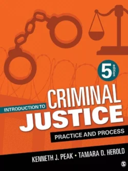 Introduction to Criminal Justice: Practice and Process (5th Edition) 