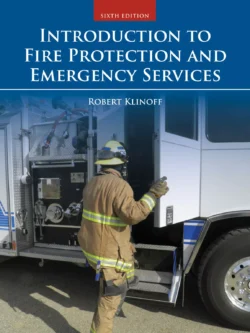 Introduction to Fire Protection and Emergency Services (6th Edition) 