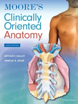 Moore’s Clinically Oriented Anatomy (9th Edition) 