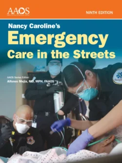 Nancy Caroline’s Emergency Care in the Streets (9th Edition) 
