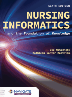 Nursing Informatics and the Foundation of Knowledge 6th Edition 