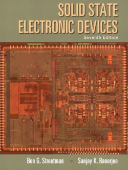 Solid State Electronic Devices (7th Edition) 