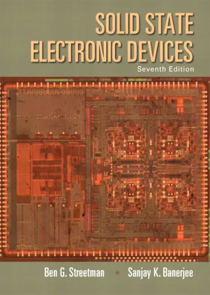 Solid State Electronic Devices (7th Edition)